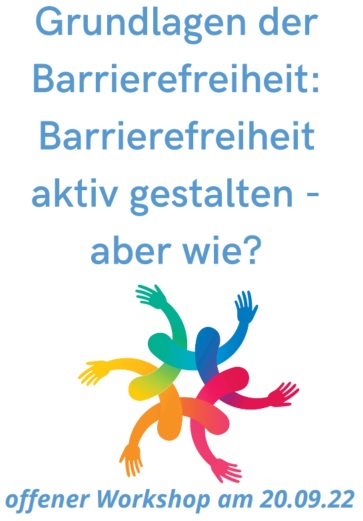 Offener Workshop „Grundlagen der Barrierefreiheit: Barrierefreiheit aktiv gestalten - aber wie?“